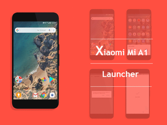 Xiaomi Mi A1 Launcher
