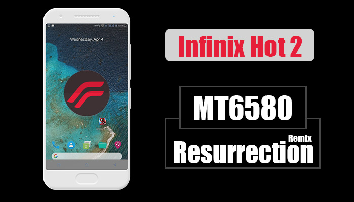 Resurrection Remix Custom Rom For Infinix Hot 2