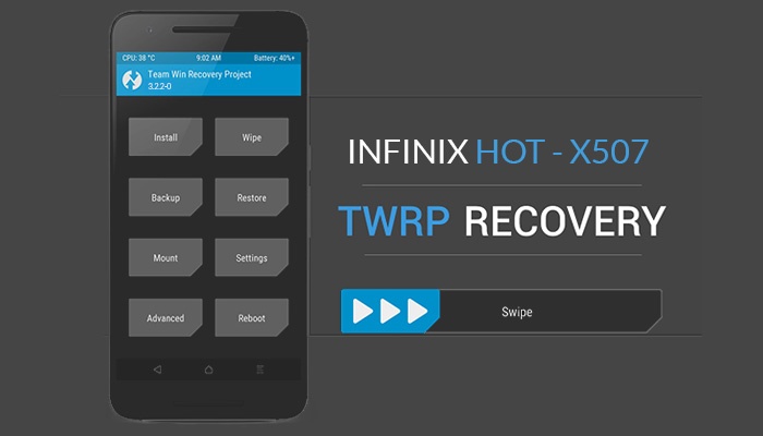 TWRP 3.2.2-0 custom recovery for Infinix Hot X507