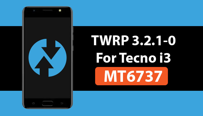 TWRP custom recovery for Tecno i3