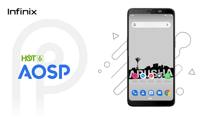 AOSP Android Pie For Infinix Hot 6