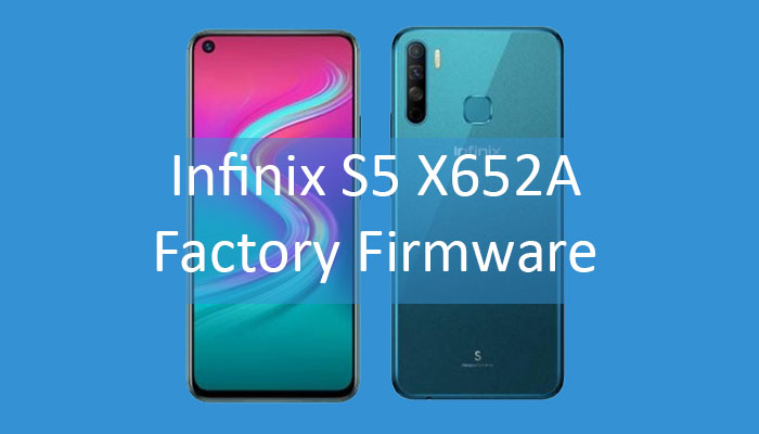 Infinix S5 X652A firmware