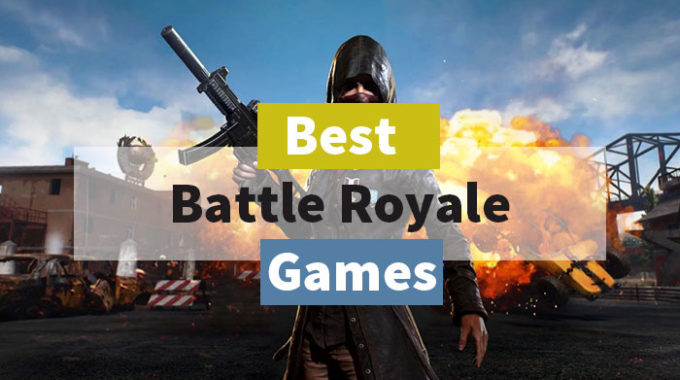 10 Best Battle Royale Games For Android In 2022