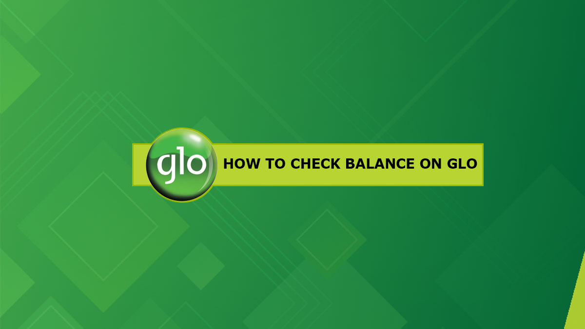 How To Check Glo balance?